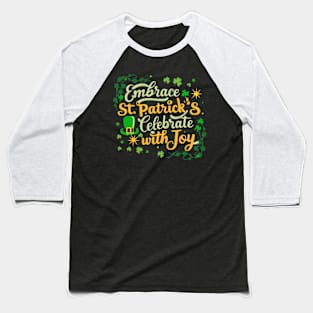 Embrace St. Patrick's spirit, celebrate with joy. Baseball T-Shirt